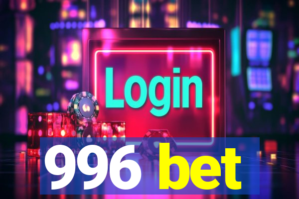 996 bet